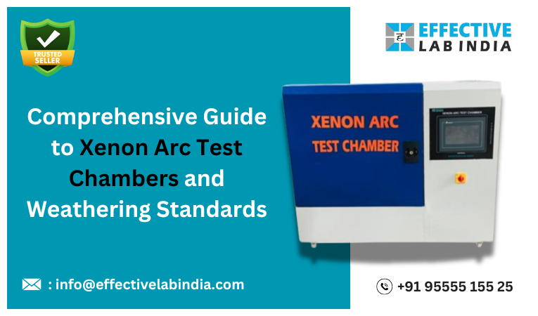 Comprehensive Guide To Xenon Arc Test Chambers And Weathering Standards
